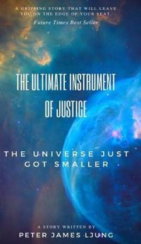 Cover image for The Ultimate Instrument Of Justice 2nd Edition