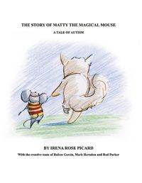 Cover image for The Story of Matty the Magical Mouse