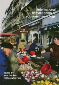 Cover image for International Encyclopedia of Economic Sociology