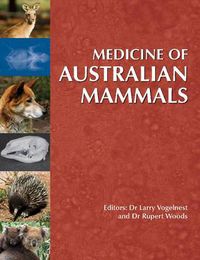 Cover image for Medicine of Australian Mammals