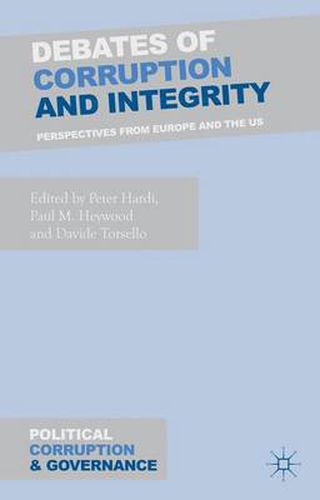 Cover image for Debates of Corruption and Integrity: Perspectives from Europe and the US