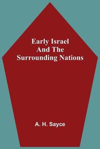 Cover image for Early Israel and the Surrounding Nations