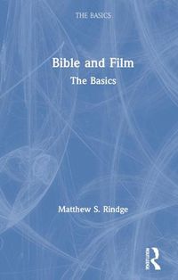 Cover image for Bible and Film: The Basics: The Basics