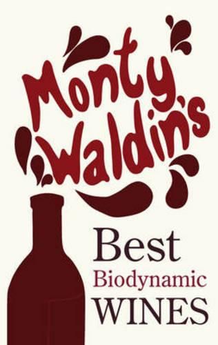 Cover image for Monty Waldin's Best Biodynamic Wines