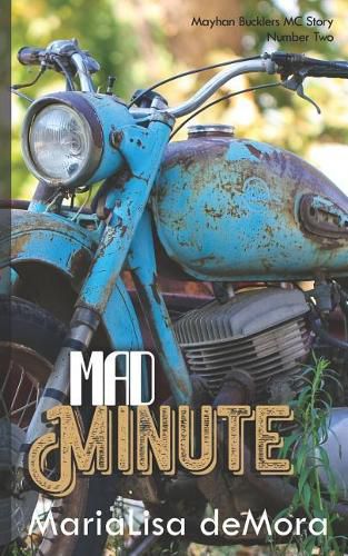 Cover image for Mad Minute: Mayhan Bucklers MC Book Two