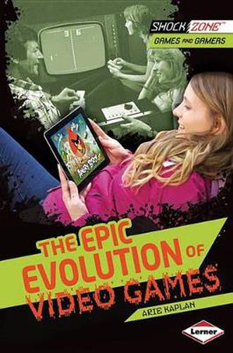 The Epic Evolution of Video Games