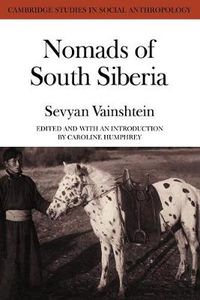 Cover image for Nomads South Siberia: The Pastoral Economies of Tuva