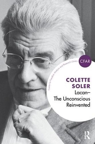 Cover image for Lacan - The Unconscious Reinvented: The Unconscious Reinvented