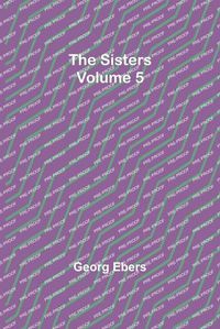 Cover image for The Sisters Volume 5