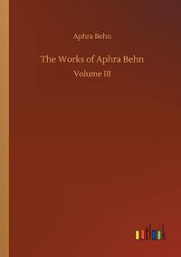Cover image for The Works of Aphra Behn
