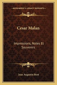 Cover image for Cesar Malan: Impressions, Notes Et Souvenirs: Chants de Sion Ou Recueil de Cantiques D'Hymnes (1865)