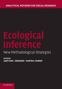 Cover image for Ecological Inference: New Methodological Strategies