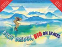 Cover image for Billy Briggs, Big On Skates (with CD)