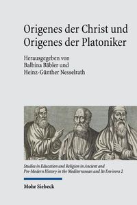 Cover image for Origenes der Christ und Origenes der Platoniker