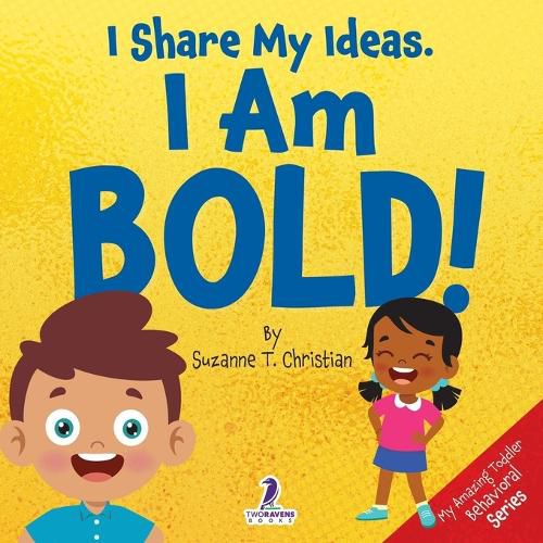 Cover image for I Share My Ideas. I Am Bold!