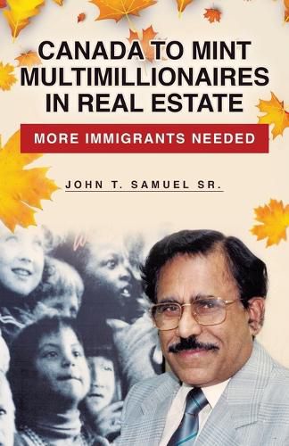 Cover image for Canada to Mint Multimillionaires in Real Estate: More Immigrants Needed