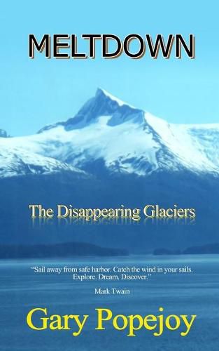 Cover image for Meltdown: The Disappearing Glaciers