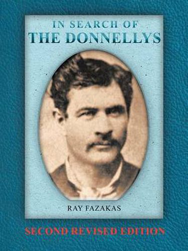 Cover image for In Search of the Donnellys: Second Revised Edition