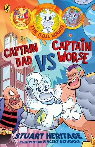 The O.D.D. Squad: Captain Bad Vs Captain Worse