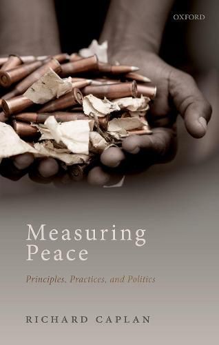 Cover image for Measuring Peace: Principles, Practices, and Politics