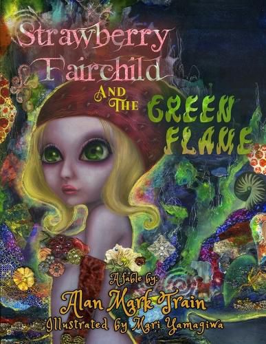 Cover image for Strawberry Fairchild And The Green Flame