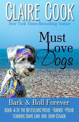 Cover image for Must Love Dogs: Bark & Roll Forever