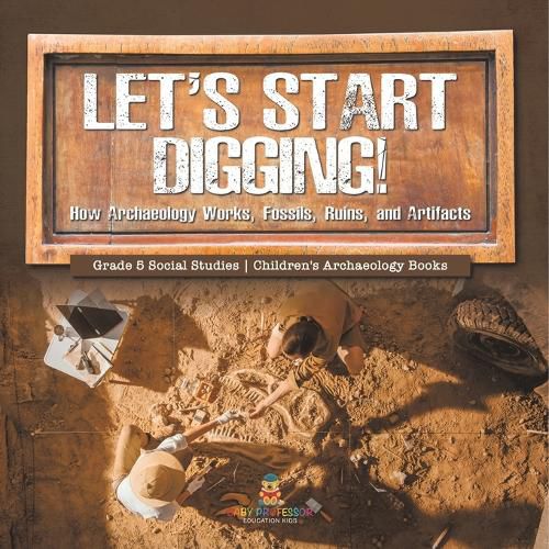 Cover image for Let's Start Digging!
