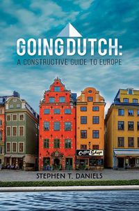 Cover image for Going Dutch: A Constructive Guide to Europe