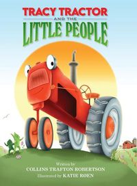 Cover image for Tracy Tractor And The Little People