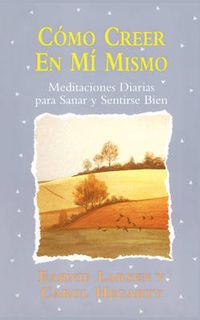 Cover image for Como creer en mi mismo (Believing In Myself): (Believing in Myself)