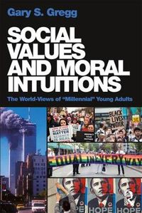 Cover image for Social Values and Moral Intuitions: The World-Views of  Millennial  Young Adults