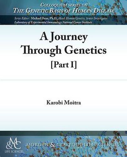 Cover image for A Journey Through Genetics: Part I