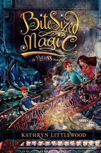 Cover image for Bite-Sized Magic