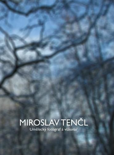 Cover image for Miroslav Ten&#269;l