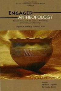 Cover image for Engaged Anthropology: Research Essays on North American Archaeology, Ethnobotany, and Museology