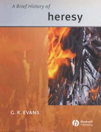 Cover image for A Brief History of Heresy