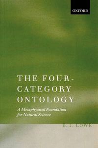 Cover image for The Four-category Ontology: A Metaphysical Foundation for Natural Science