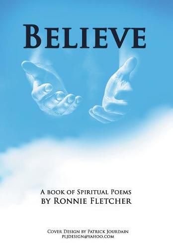 Cover image for Believe: A Book of Spiritual Poems