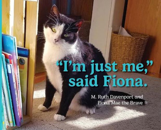 Cover image for "I'm just me," said Fiona.