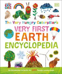 Cover image for The Very Hungry Caterpillar's Very First Earth Encyclopedia