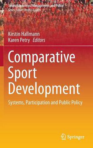 Comparative Sport Development: Systems, Participation and Public Policy