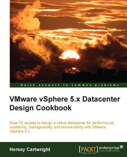 Cover image for VMware vSphere 5.x Datacenter Design Cookbook