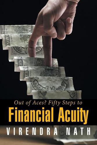 Cover image for Out of Aces? Fifty Steps to Financial Acuity