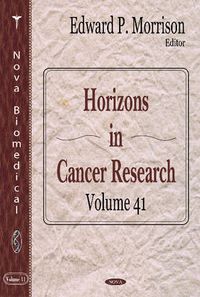 Cover image for Horizons in Cancer Research: Volume 41