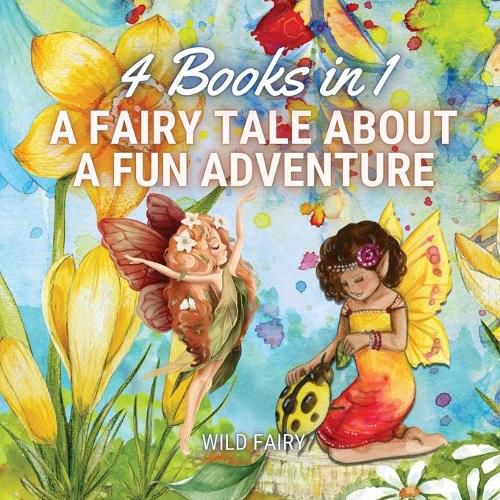 Cover image for A Fairy Tale About a Fun Adventure: 4 Books in 1