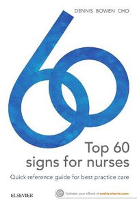 Cover image for Top 60 signs for Nurses: Quick reference guide for best practice care