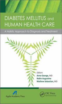 Cover image for Diabetes Mellitus and Human Health Care: A Holistic Approach to Diagnosis and Treatment