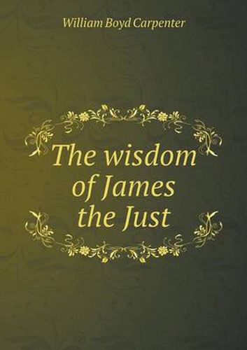The wisdom of James the Just