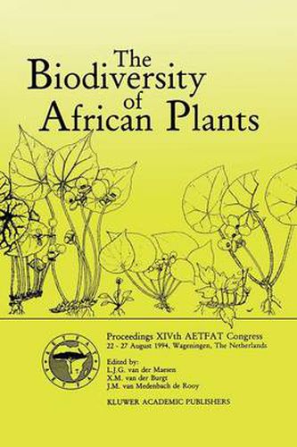 Cover image for The Biodiversity of African Plants: Proceedings XIVth AETFAT Congress 22-27 August 1994, Wageningen, The Netherlands