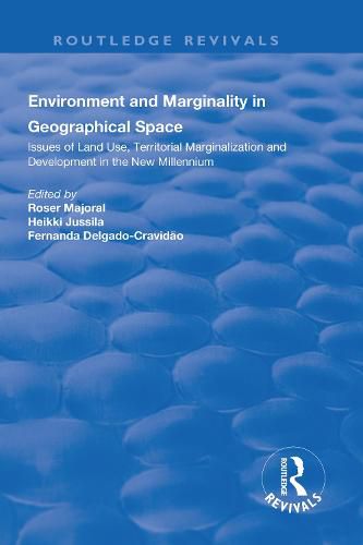 Environment and Marginality in Geographical Space: Issues of Land Use, Territorial Marginalization and Development at the Dawn of New Millennium